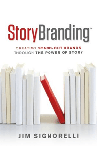Cover of Jim Signorelli book "StoryBranding"
